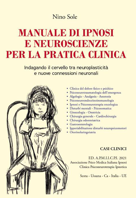 Manuale di ipnosi e neuroscienze per la pratica clinica Nino Sole